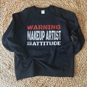 NWOT “Makeup Artist with an Attitude” XL Black Sweater